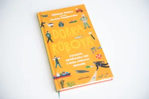 "Dobra robota". Książka o ciekawych zawodach na Pomorzu