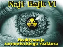 Najt Bajk 06: Reaktywacja żarnowieckiego reaktora