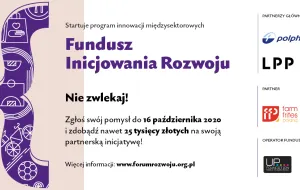 Granty do 25 tys. zł w ramach Funduszu Inicjowania Rozwoju