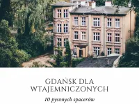 Darmowy e-book: 10 pysznych spacerów po Gdańsku dla wtajemniczonych