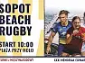 Rugby na sopockiej plaży już po raz jedenasty. XXXI Memoriał Edwarda Hodury