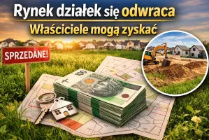 Rynek działek się odwraca. Właściciele mogą zyskać