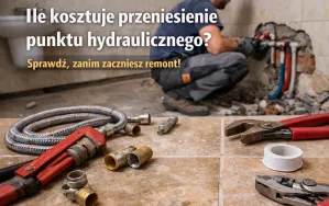 Ile kosztuje przeniesienie punktu hydraulicznego?