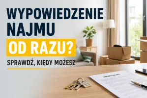 Czy można wypowiedzieć umowę najmu z dnia na dzień?