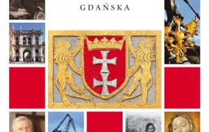 Encyklopedia Gdańska. Dla Gdańska. Dla gdańszczan. I nie tylko