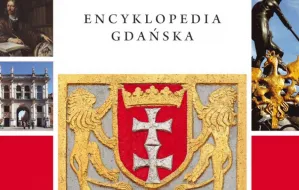 Dopisz swoje nazwisko do Encyklopedii Gdańska