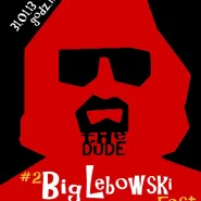 #2 Big Lebowski fest