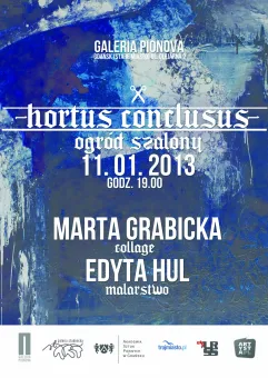 Hortus Conclusus - Ogród szalony: wernisaż