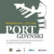 Port Gdyński w zbiorach kartograficznych Muzeum Miasta Gdyni