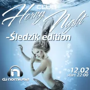 Horny Night - Śledzik Edition