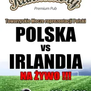 Transmisja meczu Polska - Irlandia Live