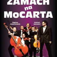 Zamach Na MoCarta - Zamachowski, Malajkat i Grupa Mocarta