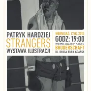 Patryk Hardziej "Strangers" - wystawa ilustracji