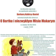 Spotkanie autorskie z Barbarą Kubicą-Daniel: O Bartku i niezwykłym misiu Makarym