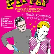 PIF PAF - czyli Zabłocka i Sosnowska na życiowe tematy