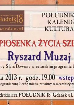 Piosenka Życia Szlakiem - Ryszard Muzaj