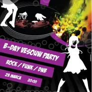 B-Day Vesouw Party [Rock, Funk, DnB]