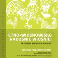 Etno-wiosnowisko. Festiwal Muzyki i Wiosny