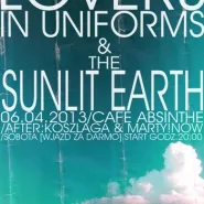 Lovers in Uniforms + The Sunlit Earth / After: Koszlaga + marty!now