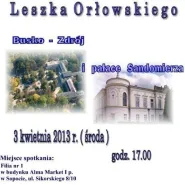 Prelekcja Leszka Orłowskiego - Busko Zdrój i pałace Sandomierza