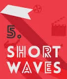 Short Waves 2013 - festiwal filmów krótkometrażowych