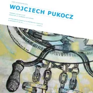 Części wczorajszego dnia - wystawa Wojciecha Pukocza