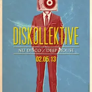 Diskollektive / nu disco x disco house + VJ