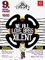 We all Love Bass x Xilent