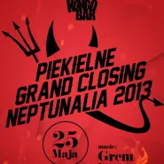 Piekielne Grand Closing Neptunalia 2013