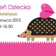 Dzień Dziecka w Miniaturze