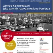 Obwód Kaliningradzki  jako czynnik rozwoju regionu Pomorza