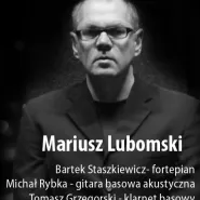 Mariusz Lubomski - recital
