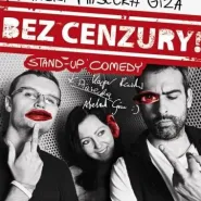 Stand-up bez cenzury: Abelard Giza, Katarzyna Piasecka, Kacper Ruciński