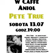 Koncert Pete True