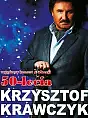Krzysztof Krawczyk - 50 lat na scenie