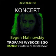 Tropami Wysockiego - Hamlet z aktorskiej perspektywy