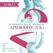 II Urodziny Klubu Sfinks700 - DJ Aphrodite (UK)