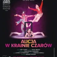"Alicja w Krainie Czarów" z londyńskiej  Opery Królewskiej w Multikinie