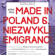 Stacja Emigracja: Made in Poland 6. Niezwykli emigranci