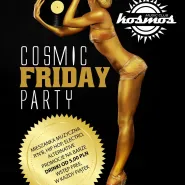 Cosmic Friday Party