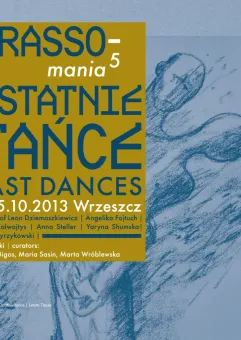 5. Grassomania 2013 - Ostatnie tańce -  4 - 5.10.2013