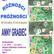 Anny Grabiec Różności, próżności - wystawa fotografii