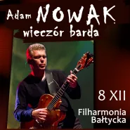 Adam Nowak - wieczór barda