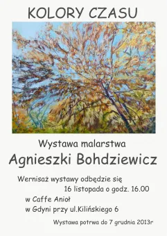 Malarstwo Agnieszki Bohdziewicz Kolory Czasu