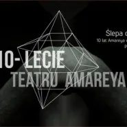 10-lecie Teatru Amareya: 2