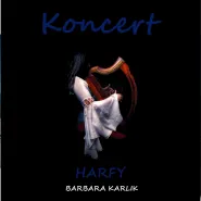 Koncert Harfy - Barbara Karlik
