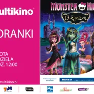 Poranki z Monster High w Multikinie Sopot