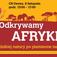 Afryka Dzika w Centrum Handlowym Osowa