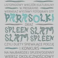 Poetycki Spleen Slam i Parasolki na Oruni