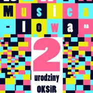 Rewia Musicalowa - 2 urodziny OKSiR